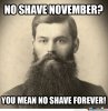 no-shave-november-you-say-i-don-amp-039-t-get-it_o_2411329.jpg